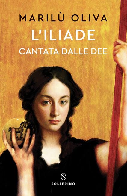 L' Iliade cantata dalle dee - Marilù Oliva - ebook