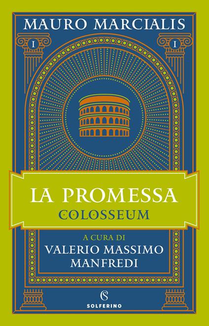 La promessa. Colosseum. Vol. 1 - Mauro Marcialis - copertina
