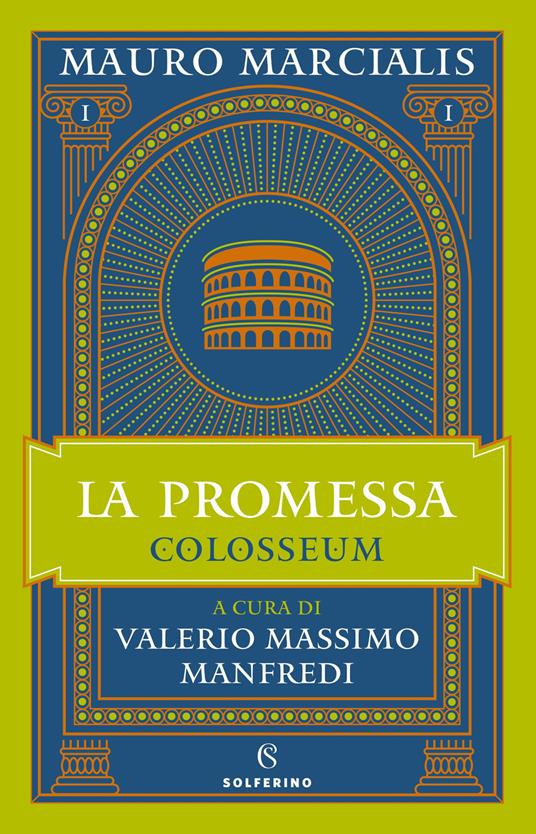 La promessa. Colosseum. Vol. 1 - Mauro Marcialis - copertina
