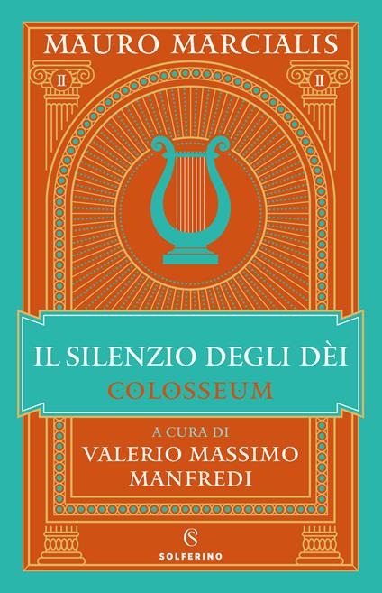 Il silenzio degli dei. Colosseum. Vol. 2 - Mauro Marcialis - copertina