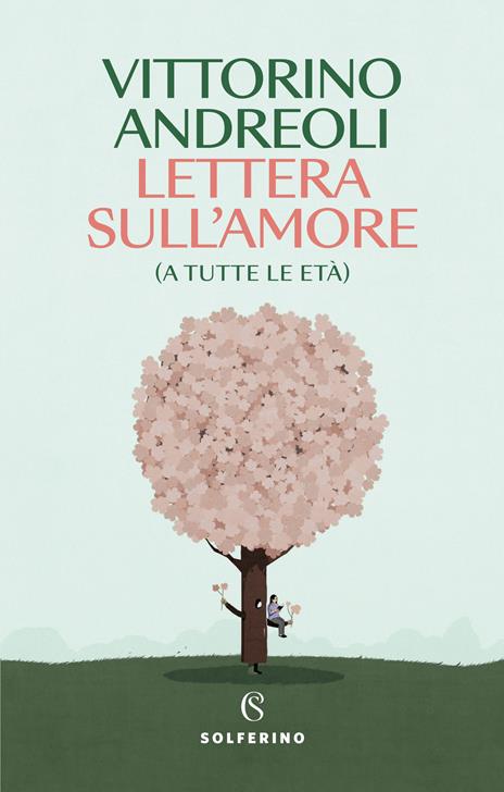 Lettera sull'amore (a tutte le età) - Vittorino Andreoli - copertina