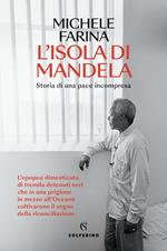 L' isola di Mandela. Storia di una pace incompresa