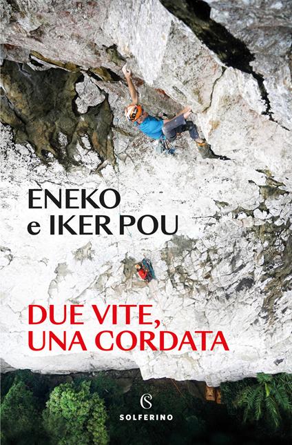 Due vite, una cordata - Eneko Pou,Iker Pou - copertina