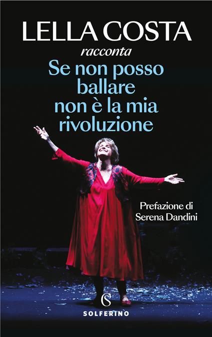 Se non posso ballare non è la mia rivoluzione - Lella Costa - copertina