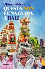 Questa non è una guida a Bali