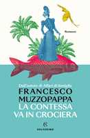 Libro La contessa va in crociera Francesco Muzzopappa
