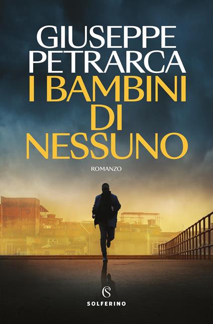 I bambini di nessuno - Giuseppe Petrarca - copertina