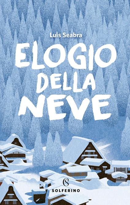 Elogio della neve - Luis Seabra - copertina