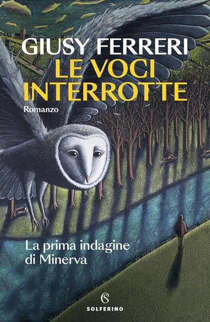 Le voci interrotte. La prima indagine di Minerva - Giusy Ferreri - copertina