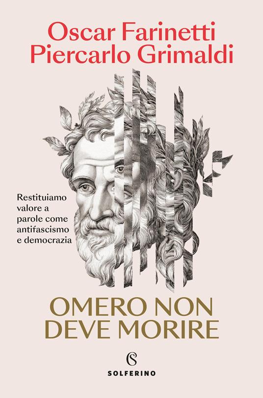 Omero non deve morire - Oscar Farinetti,Piercarlo Grimaldi - copertina
