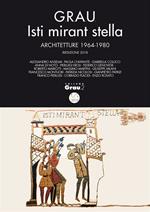 Isti mirant stella. Architetture 1964-1980. Ediz. illustrata