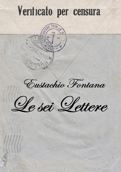 Le sei lettere - Eustachio Fontana - copertina