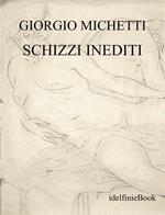 Schizzi inediti. Ediz. illustrata