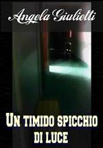 Un timido spicchio di luce