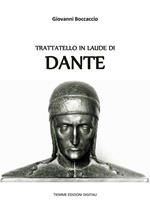 Trattatello in laude di Dante