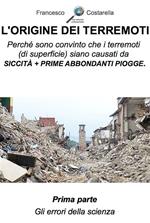 origine dei terremoti. Vol. 1: origine dei terremoti