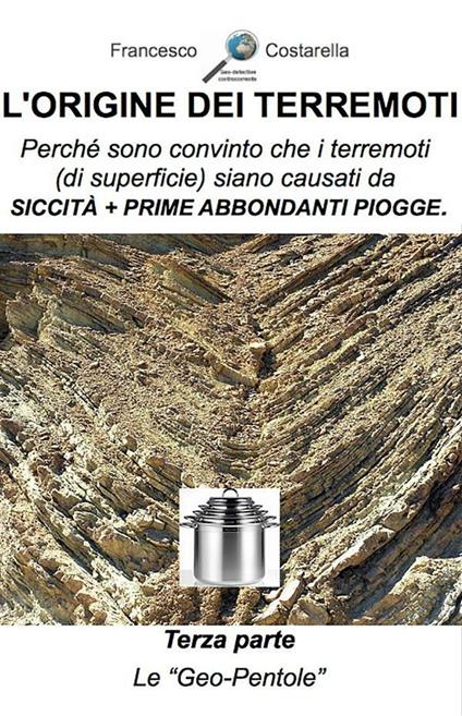 L' origine dei terremoti. Vol. 3 - Francesco Costarella - ebook