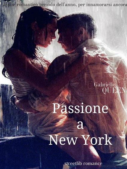 Passione a New York - Gabrielle Queen - ebook