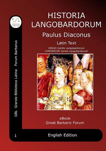 Historia Langobardorum-History of the Longobards - Paolo Diacono - copertina