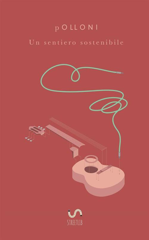 Un sentiero sostenibile - Alessandro Polloni - copertina