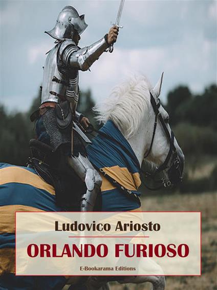 Orlando furioso - Ludovico Ariosto - ebook