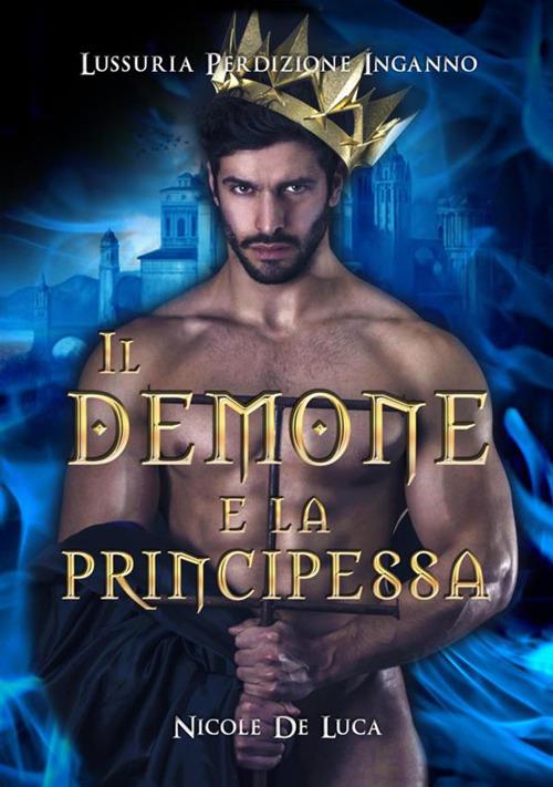 Il demone e la principessa - Nicole De Luca - copertina