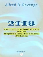 2118. Cronache giudiziarie dalla Repubblica Islamica d'Italia