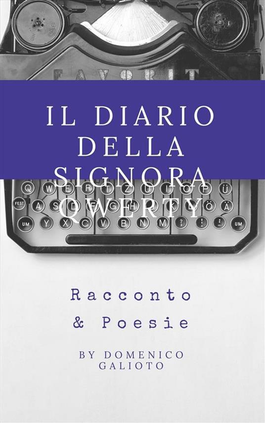 Il diario della signora Qwerty - Domenico Galioto - ebook