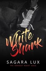 White shark. The darkest night serie