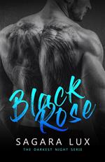 Black rose. The darkest night serie