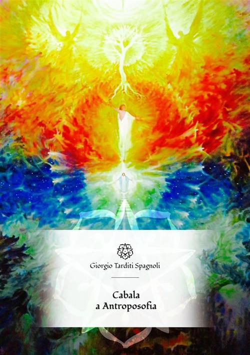 Cabala e antroposofia - Giorgio Tarditi Spagnoli - ebook