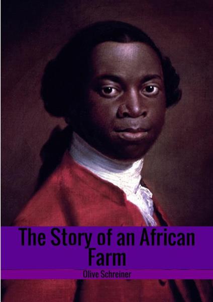 The story of an African farm - Olive Schreiner - copertina