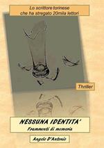 Nessuna identità. Frammenti di memoria