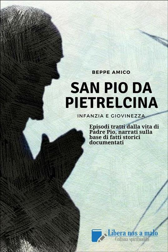 San Pio da Pietrelcina - Beppe Amico - ebook