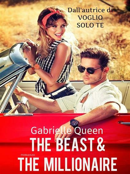 The beast & the millionaire - Gabrielle Queen - ebook