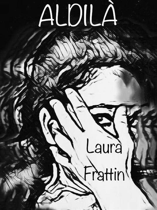 Aldilà - Laura Frattin - ebook