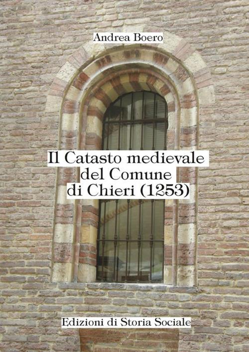 Il catasto medievale del comune di Chieri (1253) - Andrea Boero - copertina