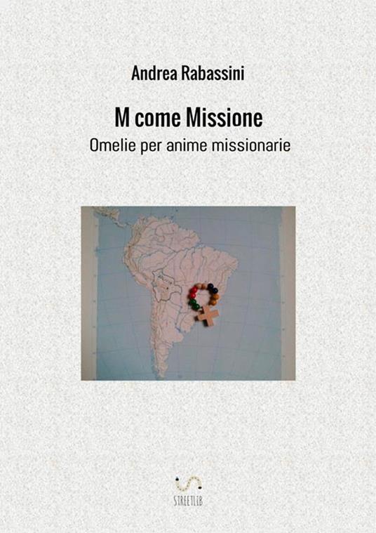 M come missione. Omelie per anime missionarie - Andrea Rabassini - copertina