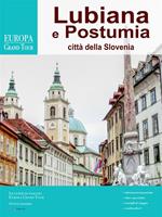 Lubiana e Postumia, città della Slovenia