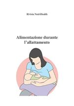 Alimentazione durante l'allattamento