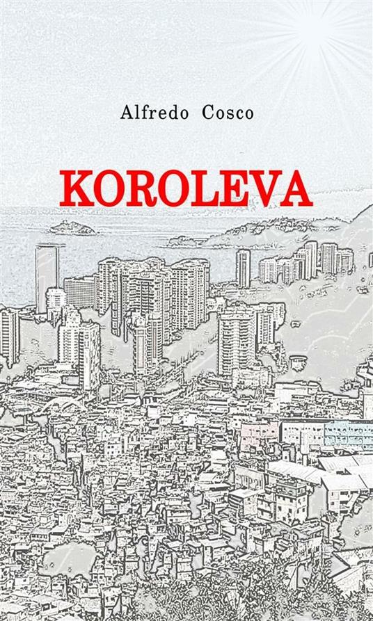 Koroleva - Alfredo Cosco - ebook