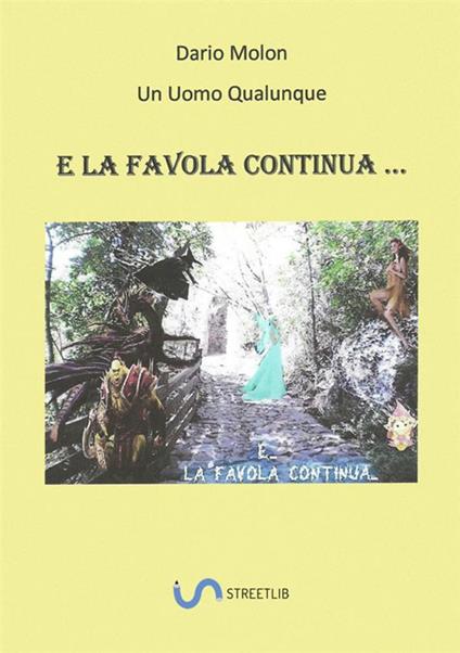 E la favola continua - Dario Molon - copertina