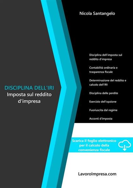 Disciplina dell'IRI. Imposta sul reddito d'impresa - Nicola Santangelo - ebook