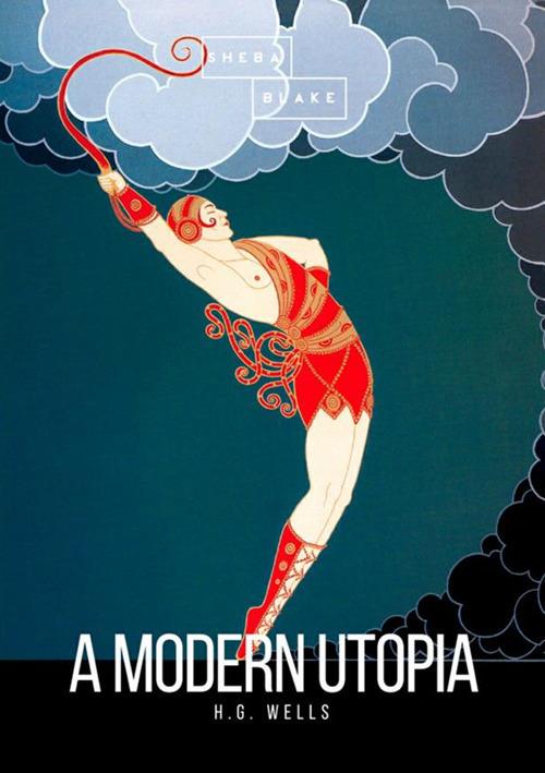 A modern utopia - Herbert George Wells - copertina