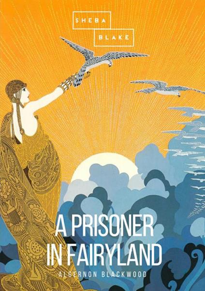 A prisoner in fairyland - Algernon Blackwood - copertina