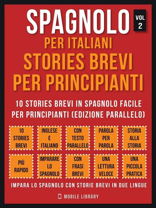 Spagnolo per italiani. Stories brevi per principianti. Vol. 2 - Mobile Library - ebook