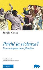 Perché la violenza? Una interpretazione filosofica