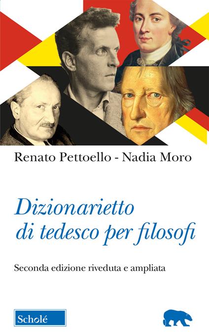 Dizionarietto di tedesco per filosofi. Ediz. ampliata - Renato Pettoello,Nadia Moro - copertina