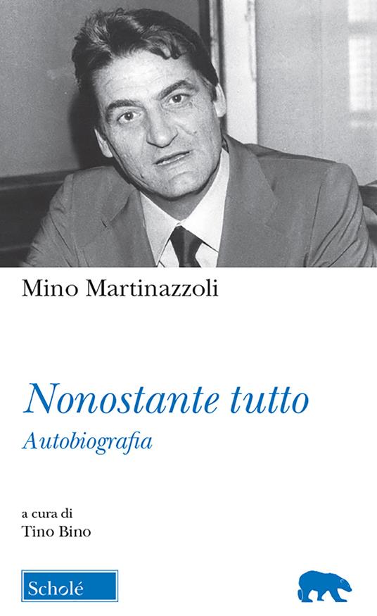 Nonostante tutto - Mino Martinazzoli - copertina