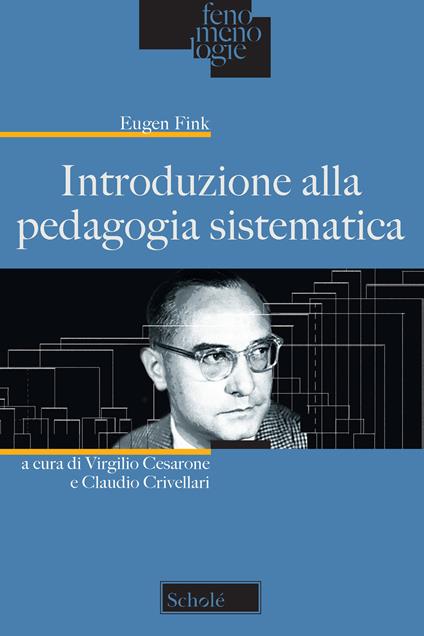 Introduzione alla pedagogia sistematica - Eugen Fink - copertina